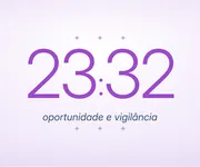 23h32, a hora invertida da <i>oportunidade</i>