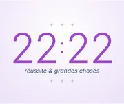 22h22, l'heure miroir des <i>grandes réussites</i>