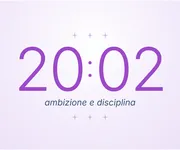 20:02, l'ora doppia dell'<i>ambizione</i> giusta