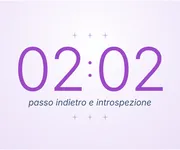02:02, l'ora doppia che invita a <i>fare un passo indietro</i>