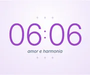 06h06, a hora igual do <i>amor</i> e da harmonia