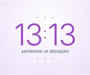 13:13, yenilenme ve dönüşümün <i>ayna saati</i>