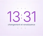 13h31 - L'heure inversée qui annonce une <i>renaissance</i>