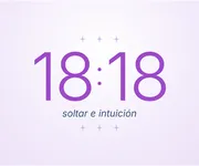 18:18, la hora espejo del soltar y la <i>intuición</i>