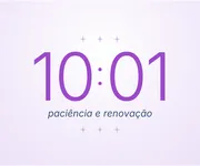 10h01, a hora invertida da <i>paciência</i> e da renovação